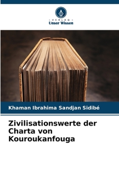 Paperback Zivilisationswerte der Charta von Kouroukanfouga [German] Book