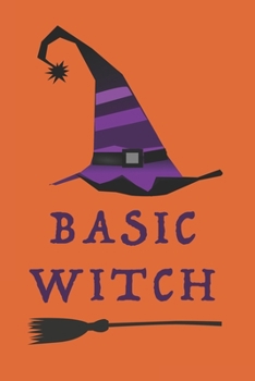 Basic Witch: Blank Lined Notebook Journal, 120 pages
