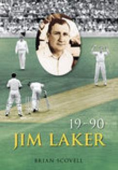 Jim Laker: Nineteen for Ninety