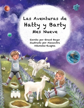 Paperback Las Aventuras de Hatty y Barty Mes Nueve [Spanish] Book