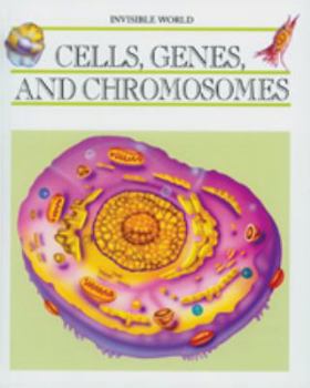 Hardcover Cells, Genes, and Chromosomes (Invis Wld) Book