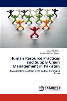 Paperback Human Resource Practices and Supply Chain Management in Pakistan Book
