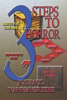 Paperback 3 Steps to Horror: Rising to the Depths of Horror Book