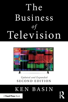 Paperback The Business of Television: Updated and Expanded Second Edition Book