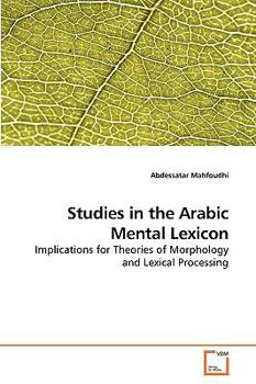 Paperback Studies in the Arabic Mental Lexicon Book