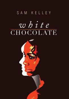 Hardcover White Chocolate: Black Identity in Small Town White America Book