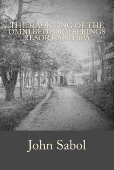 Paperback The Haunting of the Omni Bedford Springs Resort and Spa Book