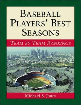 Paperback Baseball Players' Best Seasons: Team by Team Rankings Book