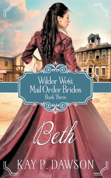 Paperback Beth: Historical Christian Mail Order Bride Romance Book