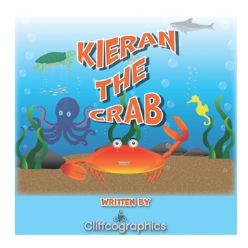 Kieran the crab: Lost at sea