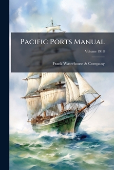 Paperback Pacific Ports Manual; Volume 1918 Book