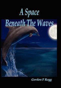 Hardcover A Space Beneath the Waves Book