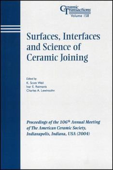 Surfaces, Interfaces and Science of Ceramic Joining