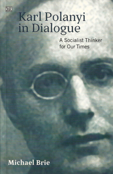 Paperback Karl Polanyi In Dialogue Book