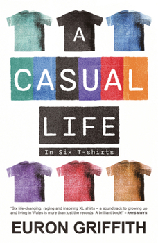 Paperback A Casual Life in Six T-Shirts Book