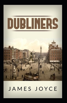 Paperback Dubliners(classics illustrated) Book