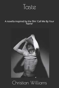 Paperback Taste: A novella inspired by the film 'Call Me By Your Name' Book