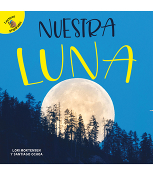 Paperback Nuestra Luna: Our Moon [Spanish] Book