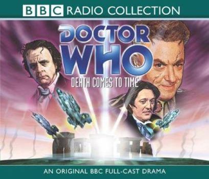Audio CD Doctor Who - Death Comes to Time (An Original BBC Full-Cast Drama (Audio - 3 CDs)) Book