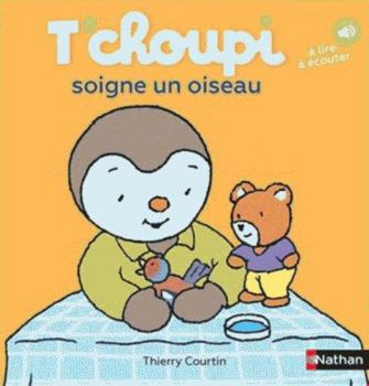 T'choupi soigne un oiseau