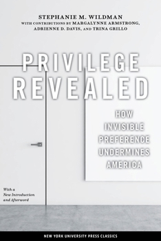 Paperback Privilege Revealed: How Invisible Preference Undermines America Book
