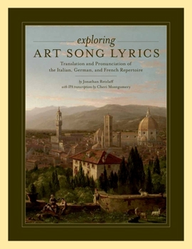 Paperback Exploring Art Song Lyrics: Translation and Pronunciation of the Italian, German & French Repertoire Book