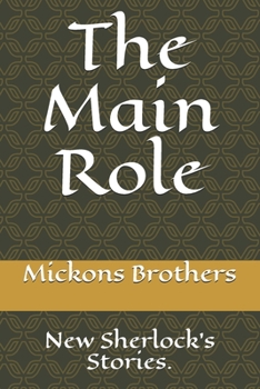 Paperback The Main Role: Sherlock is back. Book