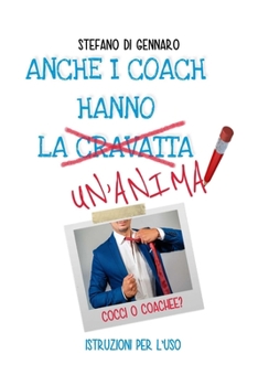 Paperback Anche I Coach Hanno Un'anima [Italian] Book
