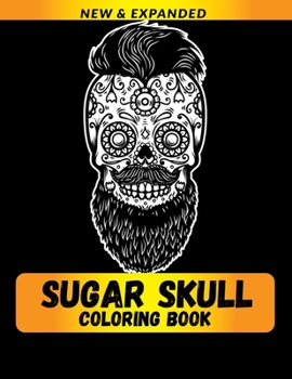 Sugar Skull Coloring Book: Stress Relieving Designs