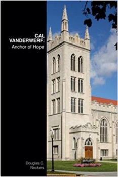 Paperback Cal VanderWerf: Anchor of Hope Book