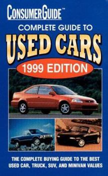 Paperback Consumer Guide Complete Guide to Used Cars 1999 Book