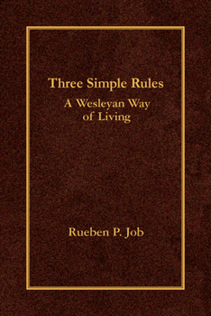 Hardcover Three Simple Rules: A Wesleyan Way of Living Book