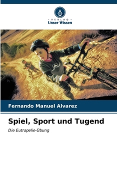 Paperback Spiel, Sport und Tugend [German] Book