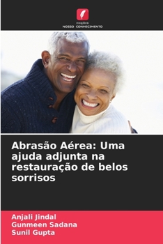 Paperback Abrasão Aérea: Uma ajuda adjunta na restauração de belos sorrisos [Portuguese] Book