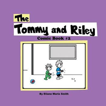 Paperback The Tommy and Riley Comic Book #2 Book