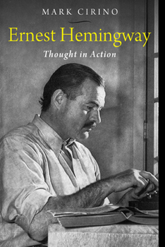 Paperback Ernest Hemingway: Thought in Action Book