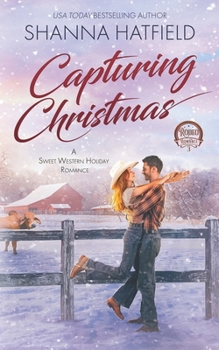 Paperback Capturing Christmas: Sweet Western Holiday Romance Book