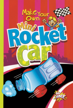 Library Binding Make Your Own Mini Rocket Car Book