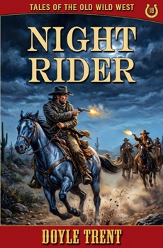 Night Rider: Tales of the Old Wild West - Book 18