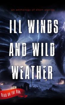 Paperback Ill Winds and Wild Weather Book