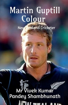 Paperback Martin Guptill Colour: New Zealand Cricketer Book