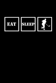 EAT SLEEP: FLOORBALL Notizbuch Unihockey Notebook Innebandy