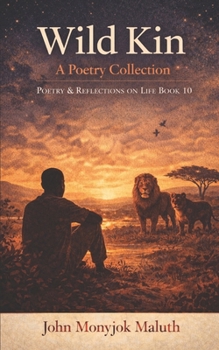 Wild Kin: A Poetry Collection