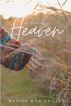 Paperback An Inch from Heaven Book