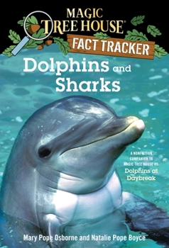 Paperback Dolphins and Sharks: A Nonfiction Companion to Magic Tree House #9: Dolphins at Daybreak Book