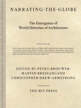 Hardcover Narrating the Globe: The Emergence of World Histories of Architecture Book