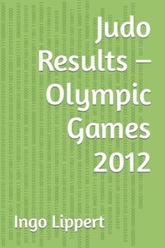 Paperback Judo Results - Olympic Games 2012 Book