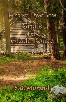 Paperback Forest Dwellers: Trials of the Trade Route Book