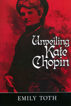 Paperback Unveiling Kate Chopin Book