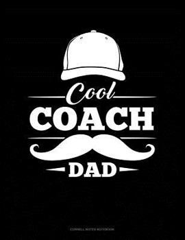 Cool Coach Dad: Cornell Notes Notebook